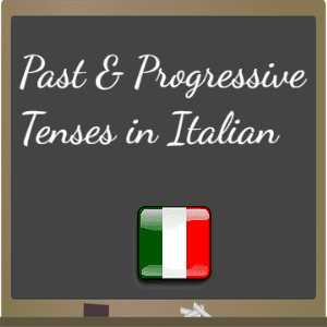 Past-and-Progressive-Tenses-in-Italian