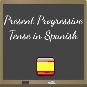 present-progressive-tense-in-spanish